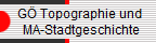   G Topographie und
   MA-Stadtgeschichte