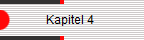             Kapitel 4