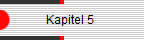             Kapitel 5